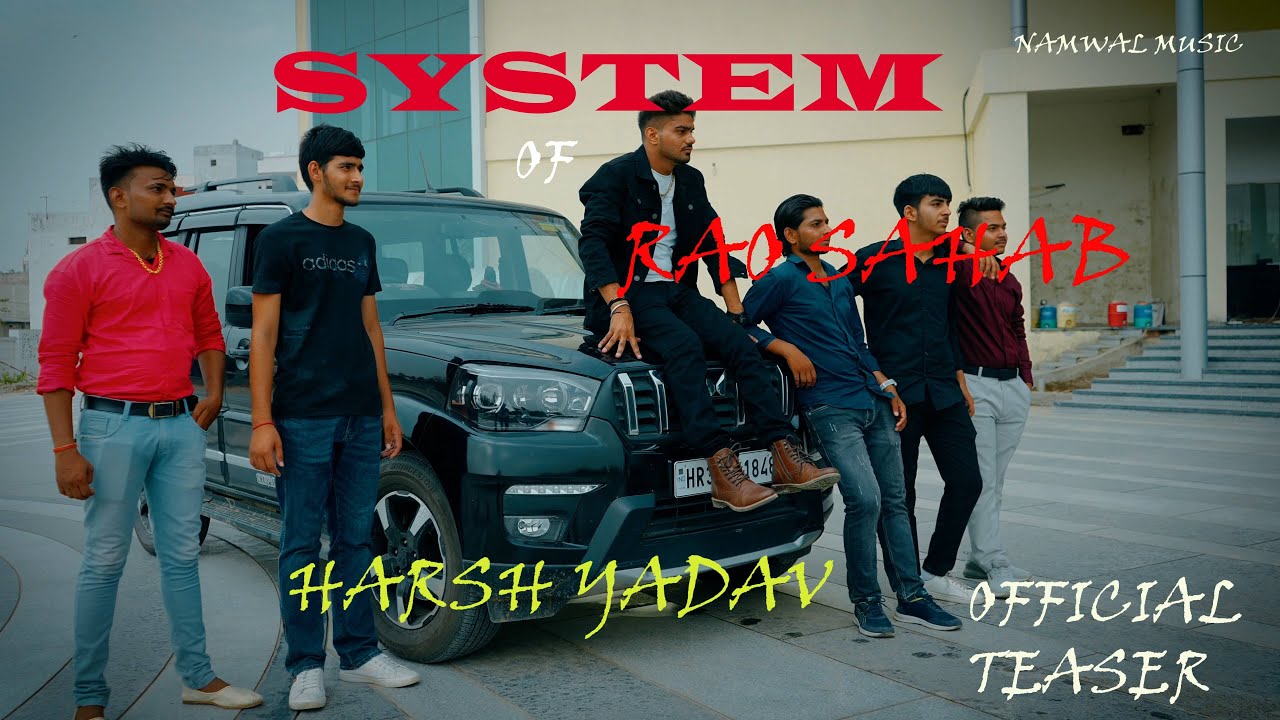 SYSTEM OF RAO SAHAB [official teaser]- Harsh yadav - YouTube