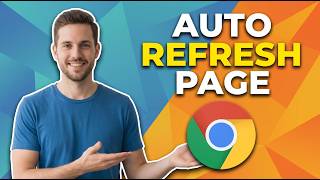 How To Auto Refresh A Page In Chrome (Easy Guide)