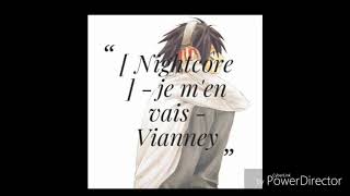 [ Nightcore ] - je m'en vais - Vianney