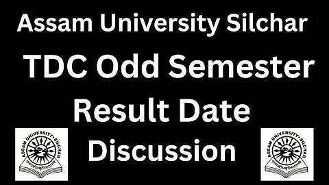 TDC Odd Semester Result Updates | Assam University Silchar | Kali Charan Deb