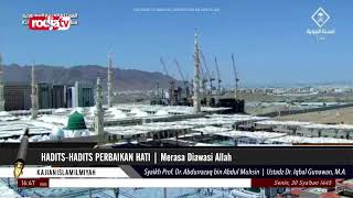 [REC] Syaikh Prof. Dr. Abdurrazaq bin Abdul Muhsin - Hadits Hadits Perbaikan Hati