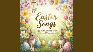 Easter Song - The Lyrical Lanterns