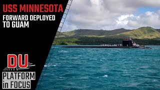 Why USS Minnesota's deployment to Guam is a critical move ?