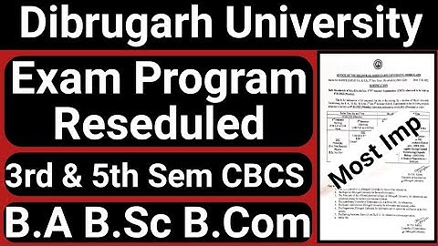 Dibrugarh University B.A B.Sc B.Com CBCS Exam Routine Reseduled || Exam পিছুৱাই দিছে
