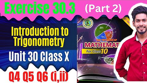 Exercise 30.3 Q4 Q5 Q6 Unit 30 Trigonometry Class10 New mathematics book Sindh Board part 2