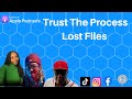Thinker vs speaker  trust the process  lost files