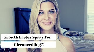EGF SPRAY?? Take your microneedling, dermarolling or REGULAR skincare to the next level!