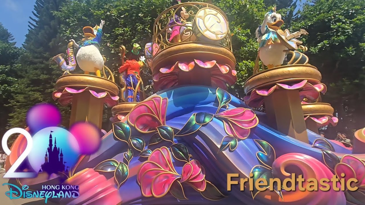 Friendtastic | Hong Kong Disneyland | 香港迪士尼樂園 | 20th Anniversary | 二十周年