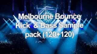 Melbourne Bounce Kicks & Bass Sample pack (240 Samples) Studio Quality - Free Download
