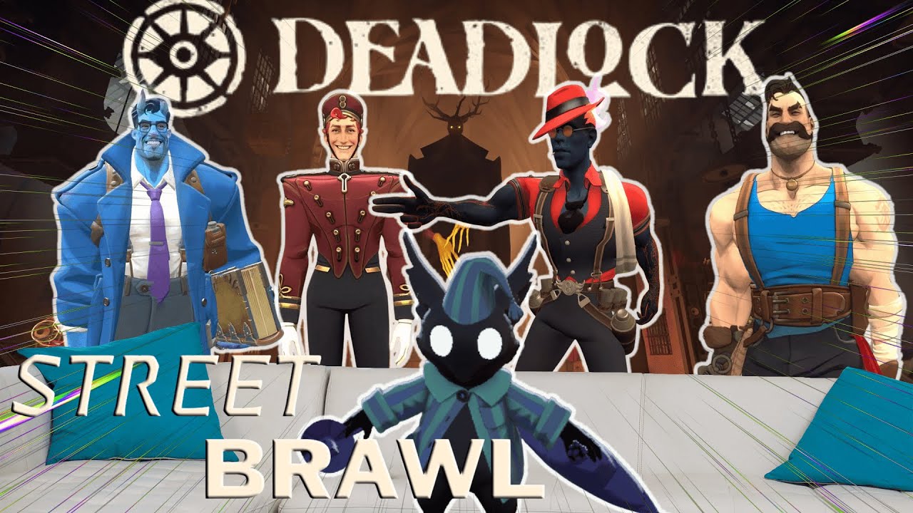 Deadlock Street Brawl Be Like: