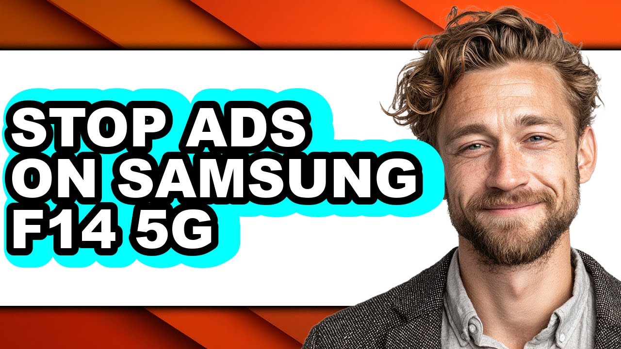 How to Stop Ads on Samsung F14 5g - Full Guide
