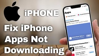 How to Fix iPhone Apps Not Downloading