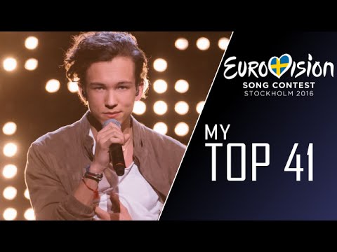 Eurovision 2016 - MY TOP 41 [with comments] (Top 43 link in description)