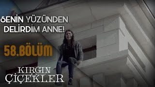 Kırgın Çiçekler 58.Bölüm - Eylül İntiharın Eşiğinde!