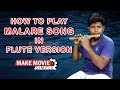 Malare song flute cover and how to play in flute