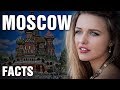 10+ Surprising Facts About Moscow, Russia