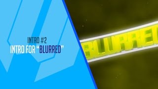 Awesome Sync Intro For Blurr3d | By CrypticFx
