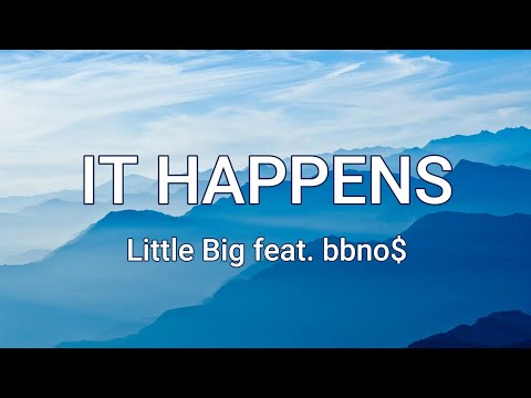 Little Big - It Happens