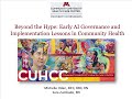 Beyond the Hype: Early AI Governance and Implementation Lessons in Community Health