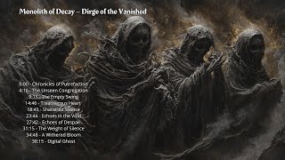 Monolith Of Decay  Dirge Of The Vanished  Album Stream