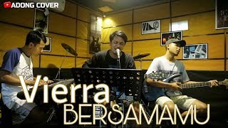 BERSAMAMU - VIERRA | ADONG COVER LIVE A&N MUSIC STUDIO