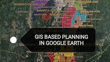 GIS based planning for GP/VCDC boundary in Assam. #GISPLANNING #GOOGLEEARTH #KMLFILE