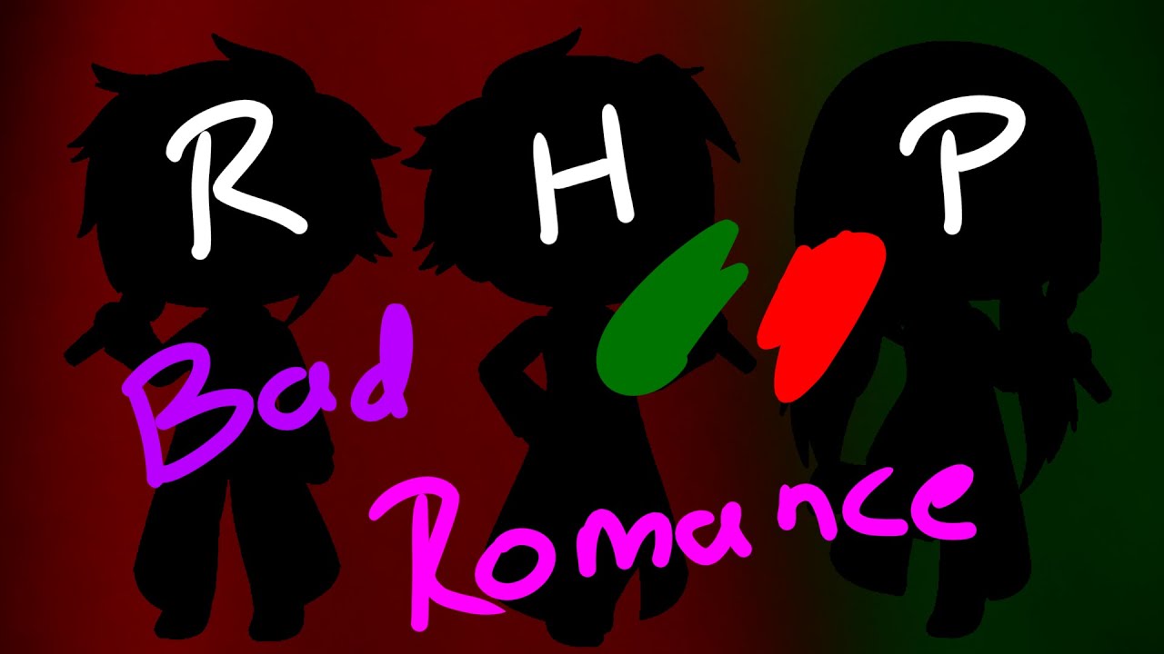 Bad Romance//Gacha Life//Drarry Blairon Pansmione