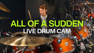 All Of A Sudden | Live Drum Cam | @elevationworship