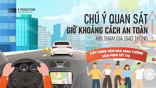 Information Pay attention and keep a safe distance when participating in traffic - Traffic Safety Propaganda ... Guide