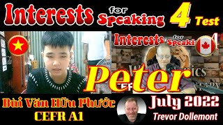 Peter Interests For Speaking 4 Test | Vietnam