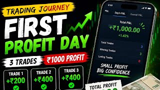 First Trading Profit Day | 3 Trades Me ₹1000 Profit | Trading Journey Start video 1