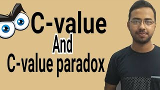 C-VALUE AND C-VALUE PARADOX | C value paradox and C value enigma