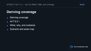 BPMN, DMN, and Coverage | ISTQB CT-AcT v1.0 — Ep. 04