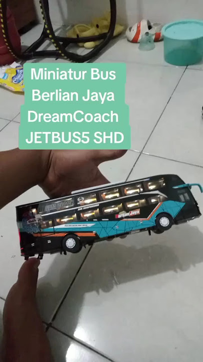 RIVIEW MINIATURBUS BERLIAN JAYA DREAM COACH JETBUS 5 TERBARU 😍😍🔥