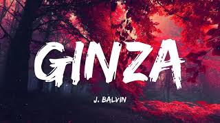 Ginza - J. Balvin | (Letra/Lyrics)