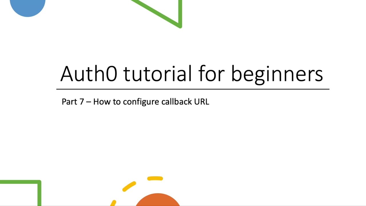 Auth0 Tutorial Part 7 How To Configure Callback Url And Logout Url