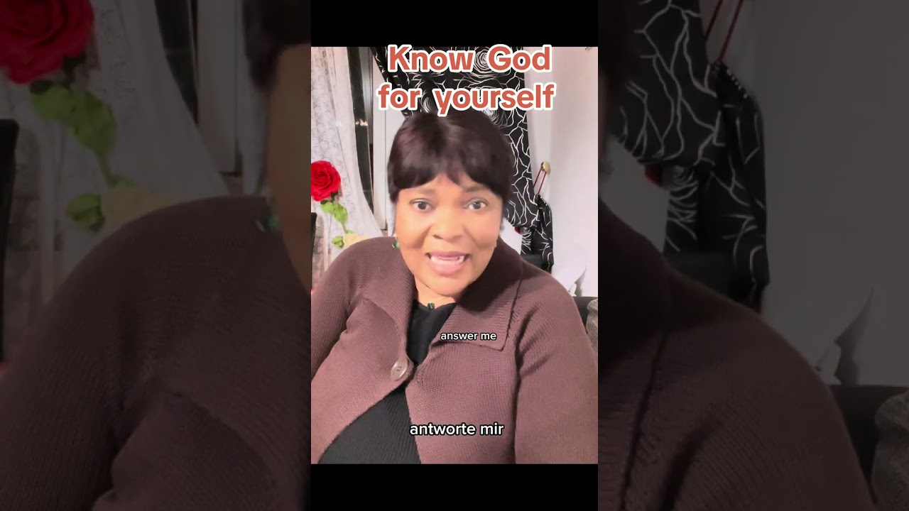 Know God for yourself