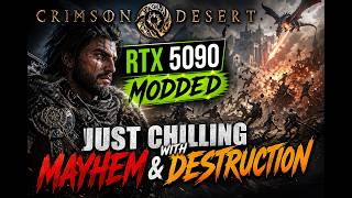 ⚡ Crimson Desert RTX 5090 Modded | Just Chilling with Mayhem & Destruction | Multi-Stream