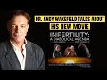 Dr. Andy Wakefield Interview | New Movie &#39;INFERTILITY&#39; Out Now!