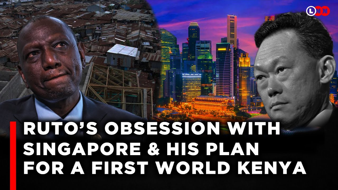 Ruto’s Obsession with Singapore | LNN