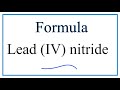 Lead(IV) Nitride Chemistry Concepts