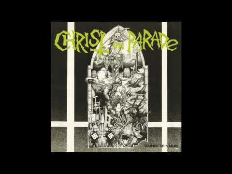 Christ On Parade US Sounds Of Nature EP 1985