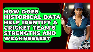 How Does Historical Data Help Identify A Cricket Team