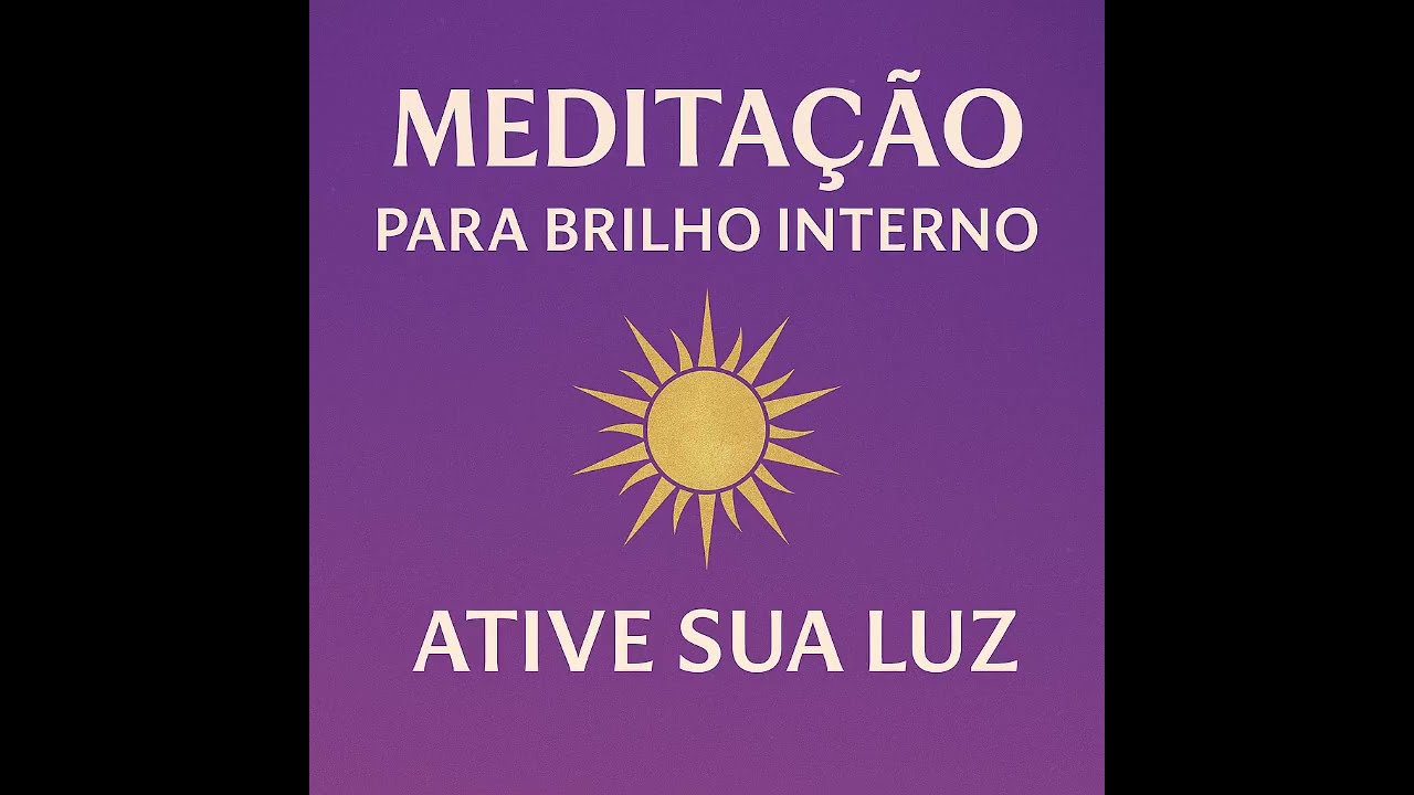 ✨ Meditação para ativar o brilho interno, liberar a autoexpressão e despertar o magnetismo.