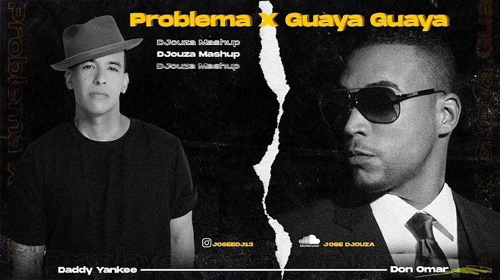 PROBLEMA X GUAYA GUAYA- Daddy Yankee & Don Omar (DJouza Mashup)
