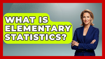 What Is Elementary Statistics? - The Friendly Statistician