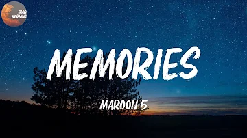 Maroon 5 - Memories | 'Cause the drinks bring back all the memories (Lyrics)