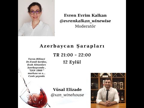 AZERBAYCAN ŞARAPLARI II/ Xan Winehause'dan Vüsal Elizade ile