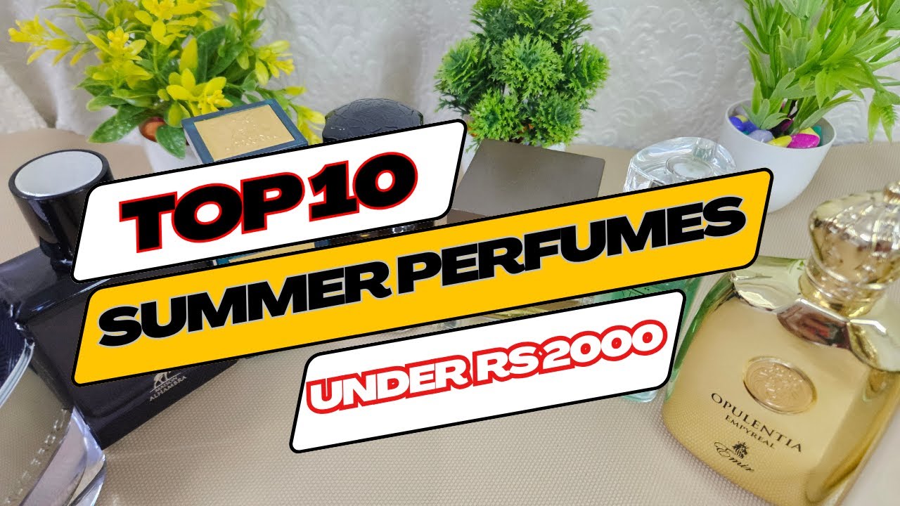 Top 10 SUMMER PERFUMES under Rs 2000 (Hindi) | Pocket friendly perfumes | Perfumes for men