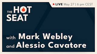 The Hot Seat (EP.10) | with Mark Webley and Alessio Cavatore